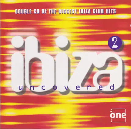 Fatboy Slim / Spice Girls a.o. - Ibiza Uncovered 2