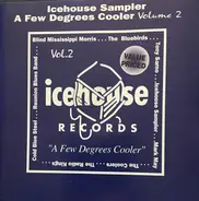 The Bluebirds, Tony Sarno, Mark May - Icehouse Records Sampler Vol. 2 "A Few Degrees Cooler"