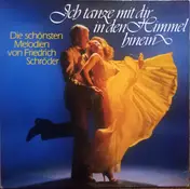 Margit Schramm - Ich Tanze Mit Dir In Den Himmel Hinein - Die Schönsten Melodien Von Friedrich Schröder
