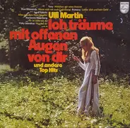 Ulli Martin, Marianne Rosenberg a.o. - Ich Träume Mit Offenen Augen von Dir - Und Andere Top Hits