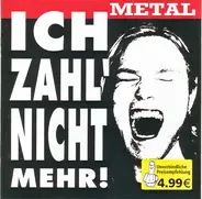 Judas Priest / Accept / Iced Earth a.o. - Ich Zahl' Nicht Mehr! - Metal