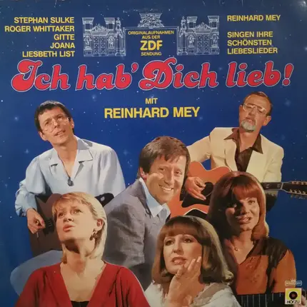 Reinhard Mey / Roger Whittaker a.o. - Ich Hab' Dich Lieb!