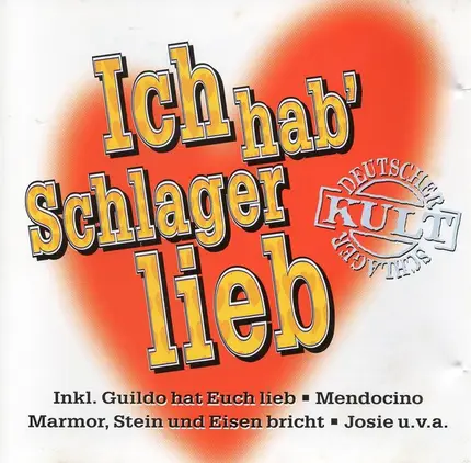 Guido Dorn, Franz K, a.o - Ich Hab' Schlager Lieb