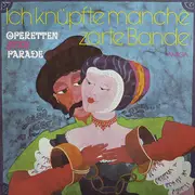 LP - Various - Ich Knüpfte Manche Zarte Bande - Operettenstarparade