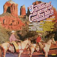 Emmylou Harris / Jerry Lee Lewis / Buck Owens a.o. - Ich Möcht' So Gerne Country Hör'n