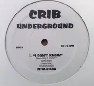 Crib Underground EP - I Don't Know