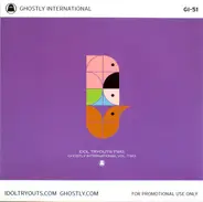 Various - Idol Tryouts Two: Ghostly International Vol. Two