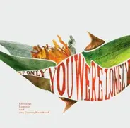 Laura Viers, Richard Hawley, Damien Jurado - IF ONLY YOU WERE LONELY