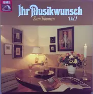 Offenbach / Sarasate / Schubert a.o. - Ihr Musikwunsch Zum Träumen Vol.1