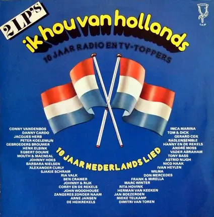 Various - Ik Hou Van Hollands - 10 Jaar Radio En TV-Toppers