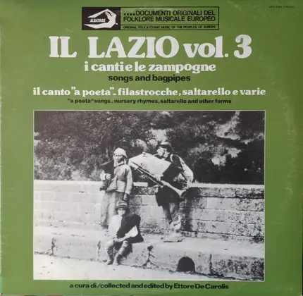 Ettore De Carolis - Il Lazio Vol. 3: I Canti E Le Zampogne, Il Canto "a Poeta" - Filastrocche, Saltarello E Varie