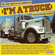 David Houston / La Costa Tucker a.o. - I'm A Truck - Truckdriver Songs