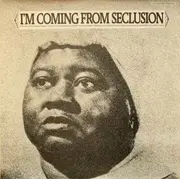 LP - Edmonia Henderson / Thelma Lavizzo a.o. - I'm Coming From Seclusion
