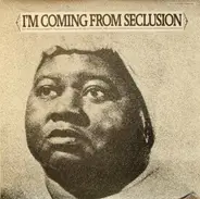 Edmonia Henderson / Thelma Lavizzo a.o. - I'm Coming From Seclusion