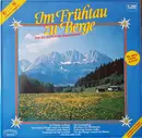 LP - Various - Im Frühtau Zu Berge - Die 20 Schönsten Alpenlieder - gatefold