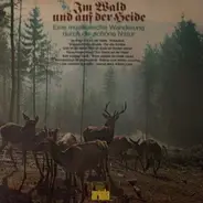 Heinz Schachtner, Die Harzer Bergsänger, Das Heimat-Terzett - Im Wald Und Auf Der Heide, Eine Musikalische Wanderung Durch Die Schöne Natur