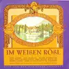 CD - Max Raabe / Walter Schmidinger / Toni Pfister a.o. - Im Weißen Rößl (Live Aus Der Bar Jeder Vernunft)