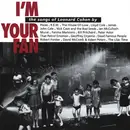CD - R.E.M., Pixies, Lloyd Cole - I'm Your Fan • The Songs Of Leonard Cohen By...
