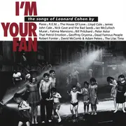CD - R.E.M., Pixies, Lloyd Cole - I'm Your Fan • The Songs Of Leonard Cohen By...