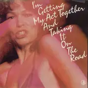 LP - Nancy Ford - I'm Getting My Act Together And Taking It On The Road - still sealed