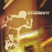 CD - Robin Porter & Jasper, Paul Mac, John Tejada & Arian Leviste... - Immigrant: Border Crossing