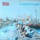 LP - Coro Monte Cauriol, Gruppo Sperimentale Canto Popolare,  Roberto Murolo, a.o. - In Mezzo Al Mare