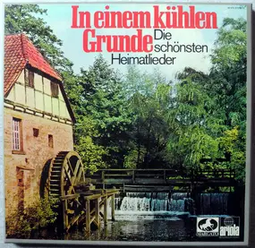 Various Artists - In Einem Kühlen Grunde - Die Schönsten Heimatlieder