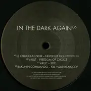 Le Chocolat Noir, Vault a.o. - In The Dark Again 06