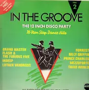 Grand Master Flash & The Furious Five. Indeep, Luther Vandross, a.o. - In The Groove (Part 2)