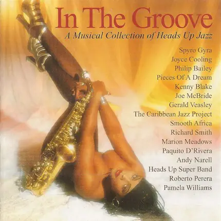 Spyro Gyra, Joyce Cooling a.o. - In The Groove: A Musical Collection Of Heads Up Jazz