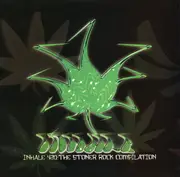 CD - Inhale 420: The Stoner Rock Compilation - Inhale 420: The Stoner Rock Compilation
