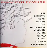 Matia Bazar, Anna Oxa, Ornella Vanoni a.o. - Innocenti Evasioni