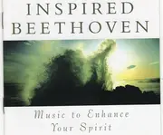 CD - Beethoven - Inspired Beethoven (Music To Enhance Your Spirit)
