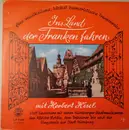 LP - Herbert Hisel, Das Dalheimer Trio, a.o. - Ins Land Der Franken Fahren!