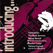 CD - Noiseworks / The Black Sorrows / a. o. - Introducing...