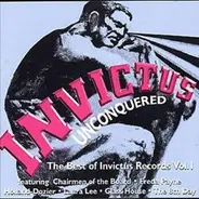 Bond*, Johnson*, Perry*, Dunbar* - Invictus Unconquered (The Best Of Invictus Records Vol. 1)