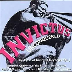Bond*, Johnson*, Perry*, Dunbar* - Invictus Unconquered (The Best Of Invictus Records Vol. 1)