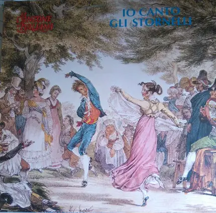 C. Bueno, Canzoniere Internazionale, Gruppo Folcloristico Romano, a.o. - Io Canto Gli Stornelli
