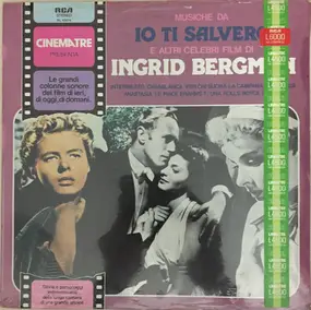 Various Artists - Io Ti Salverò E Altri Celebri Film Di Ingrid Bergman