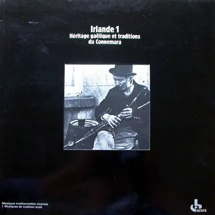 Traditional Music from Ireland - Irlande - Vol. 1 Héritage Gaëlique Et Traditions Du Connemara