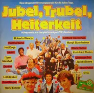 Jubel, Trubel, Heiterkeit - Jubel, Trubel, Heiterkeit