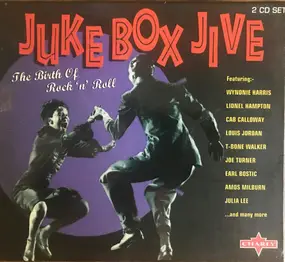 Amos Milburn - Juke Box Jive: The Birth Of Rock 'n' Roll