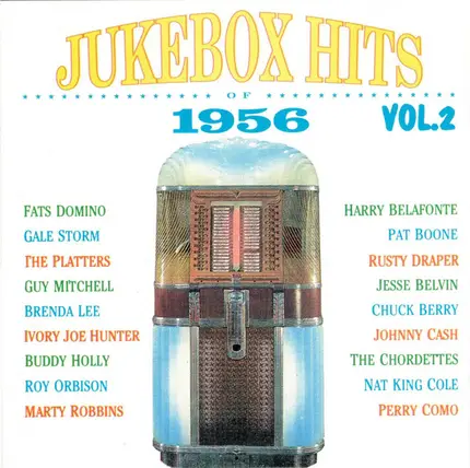 The Chordettes, The Ames Brothers a.o. - Jukebox Hits Of 1956 Vol. 2