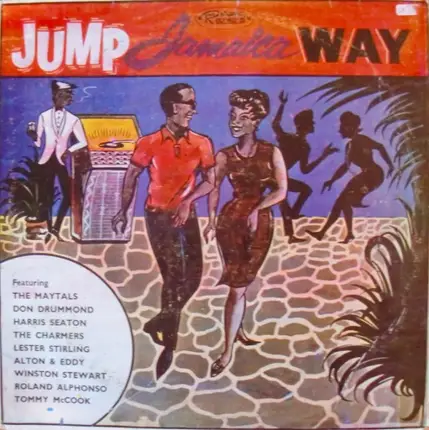 The Maytals, Don Drummond, Harris Seaton - Jump Jamaica Way