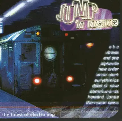 New Order / ABC / Alphaville / Ultravox a.o. - Jump 'N  Wave (The Finest Of Electro Pop)