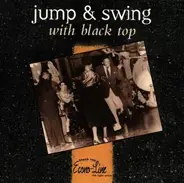 Al Copley and Hal Singer, Rick Holmstrom, Gary Primich - Jump & Swing With Black Top