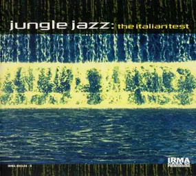 Booze And Glory - Jungle Jazz: The Italian Test