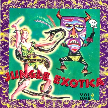 The Tides, Chaos Inc, The Whips,... - Jungle Exotica Vol.2