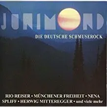 Die Ärzte, Rio Reiser, Spliff et al. - Junimond - Die Deutsche Schmuserock