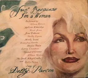 Various Artists - Just Because I'm A Woman - Songs Of Dolly Parton